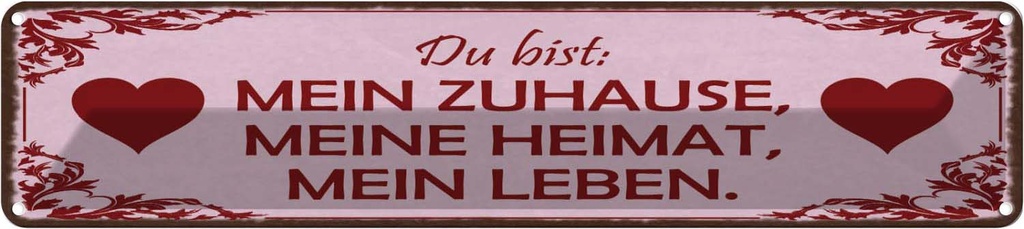 Blechschild 10x46 cm Bist mein Zuhause meine Heimat Spruch Zitat
