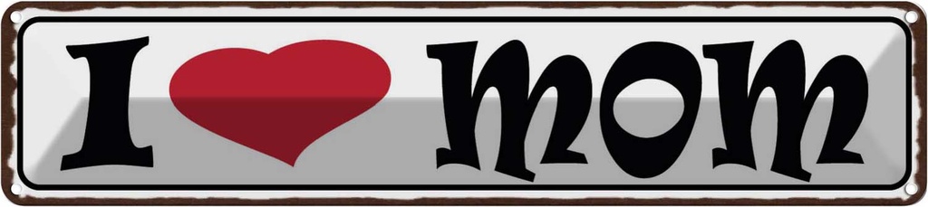 Blechschild 10x46 cm I love Mam Mama