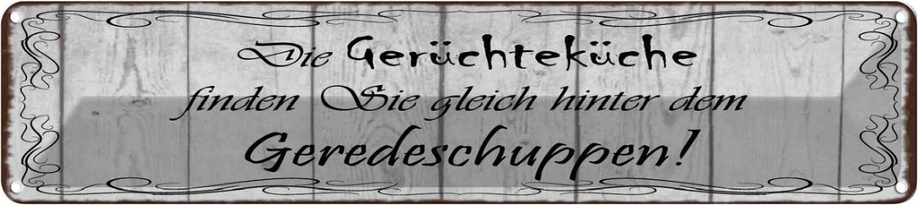 [LA-129694] Blechschild 10x46 cm Gerüchteküche Geredeschuppen Spruch Zitat