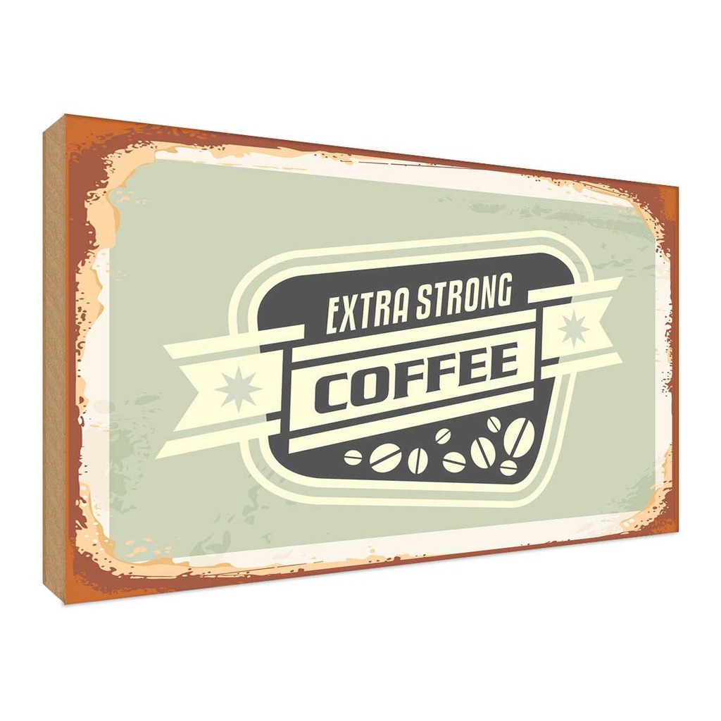 Holzschild 30x40 cm extra strong Coffee Essen Trinken