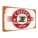 Holzschild 30x40 cm Coffee Shop Kaffee Tasse Essen Trinken