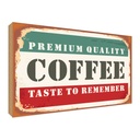 Holzschild 30x40 cm Premium Quality Coffee Kaffee Dekoration