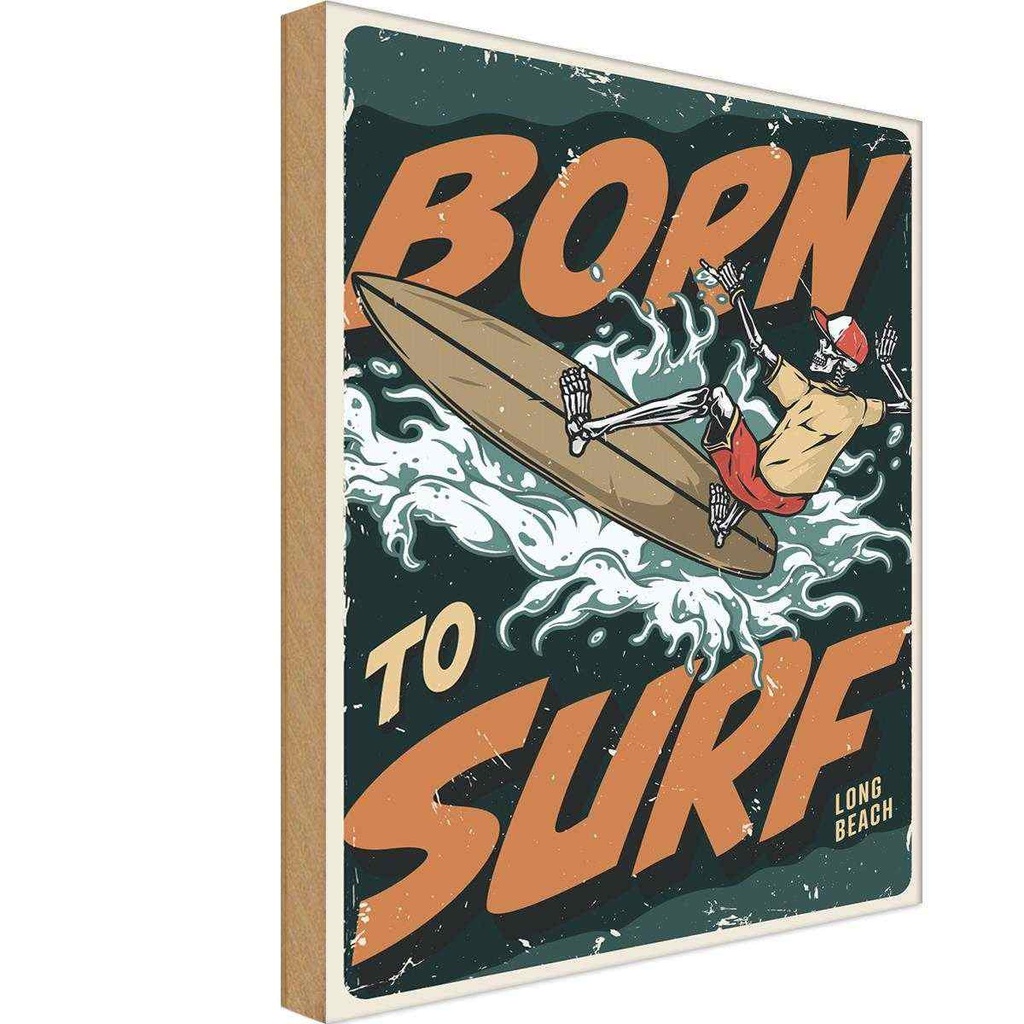 Holzschild 40x30 cm Burn to surf long beach Sommer Sport Hobby