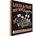 Holzschild 40x30 cm loud & fast hot rod legendary Dekoration
