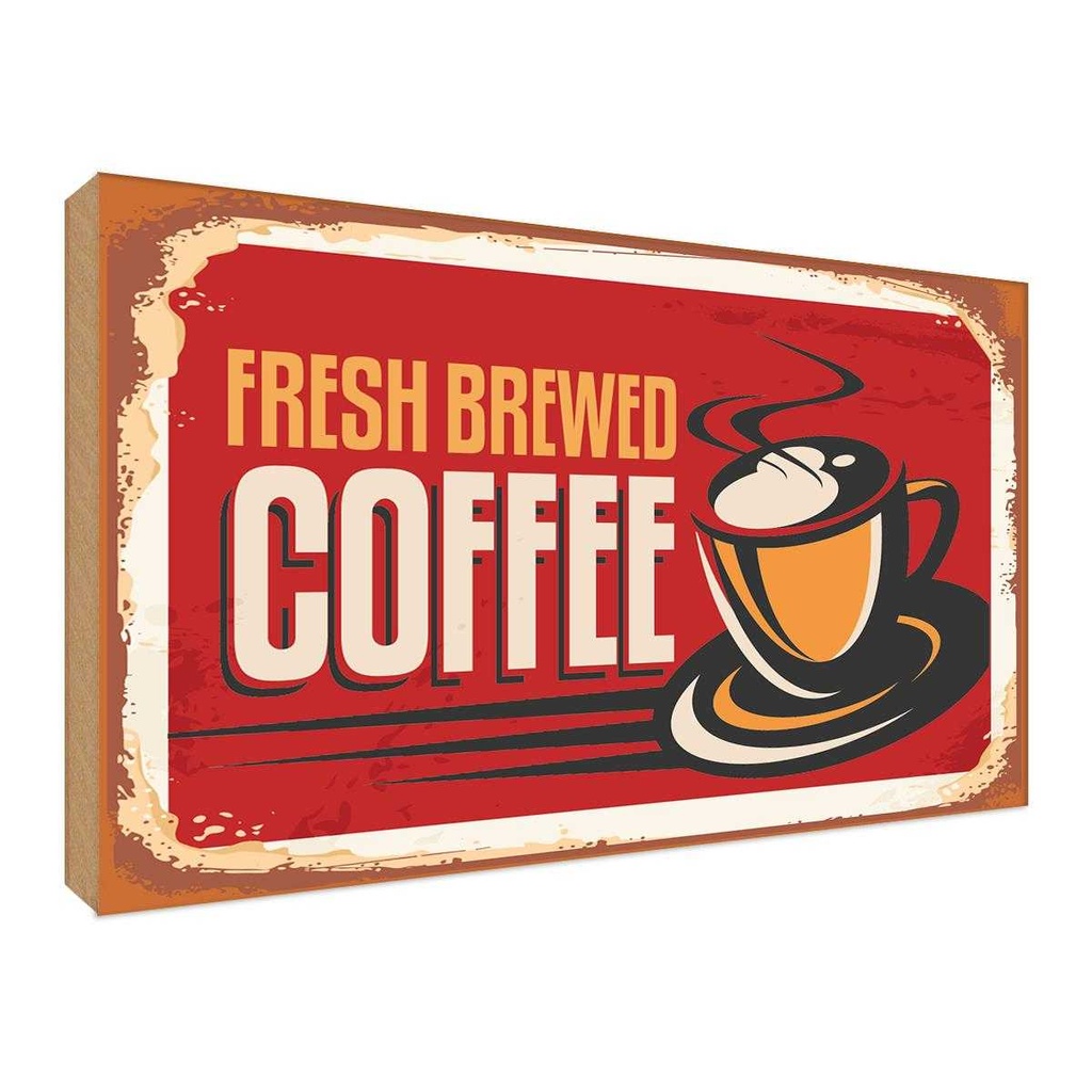 Holzschild 30x40 cm Retro Kaffee fresh brewed Essen Trinken
