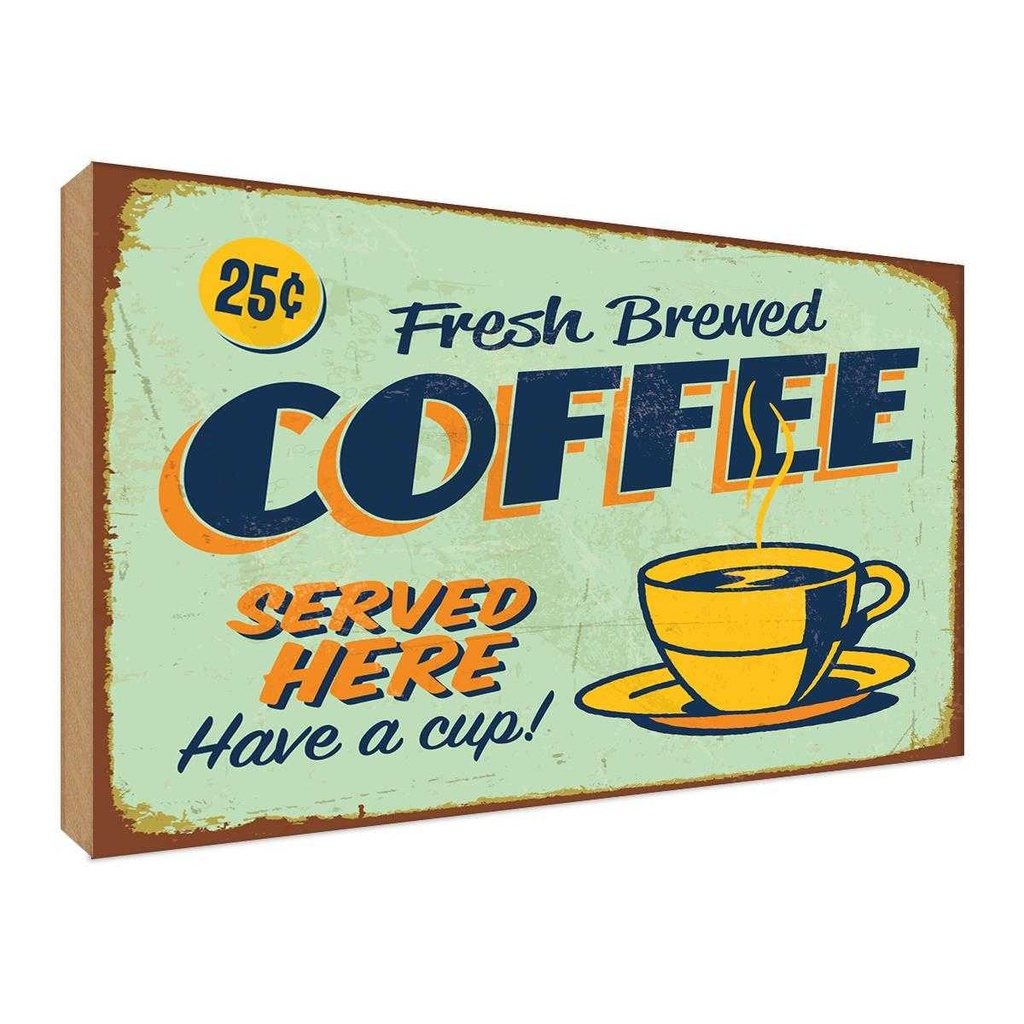 Holzschild 30x40 cm Retro fresh brewed Coffee Served Essen Trinken