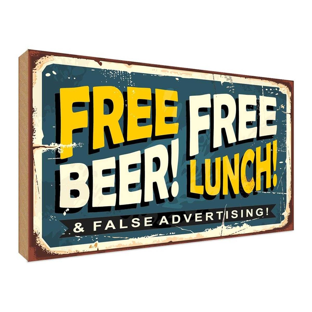 Holzschild 30x40 cm Free beer lunch Alkohol Essen Trinken