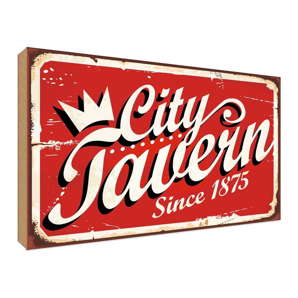 Holzschild 30x40 cm City Tavern since 1875 Alkohol Essen Trinken