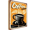 Holzschild 40x30 cm extra strong Coffee Kaffee Essen Trinken