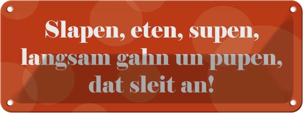 Blechschild 10x27 cm Slapen, eten, supen Essen Trinken