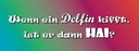 Holzschild 10x27 cm Wenn ein Delfin kifft Hai Dekoration
