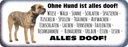Holzschild 10x27 cm ohne Hund ist alles doof Tier Haustier