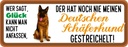 Holzschild 10x27 cm nie Deuts. Schäferhund gestreichelt Spruch Zitat