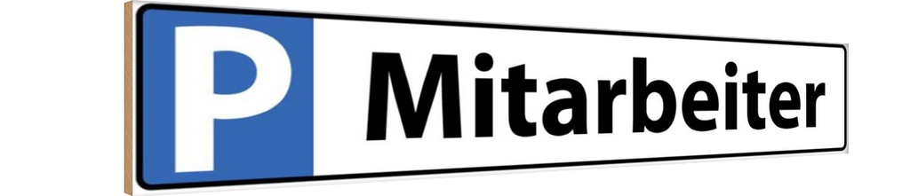 Holzschild 10x46 cm Mitarbeiter Parkplatzschild