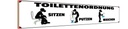 Holzschild 10x46 cm Toilettenordnung sitzen putzen Warnschild Hinweisschild