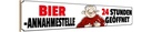 Holzschild 10x46 cm Bier Annahmestellte 24 Stunden