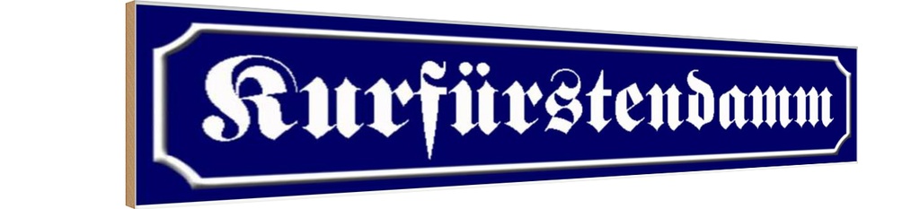 Holzschild 10x46 cm Kurfürstendamm Berlin Straße Stadt