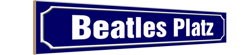 Holzschild 10x46 cm Beatles Platz Hamburg Straße Stadt