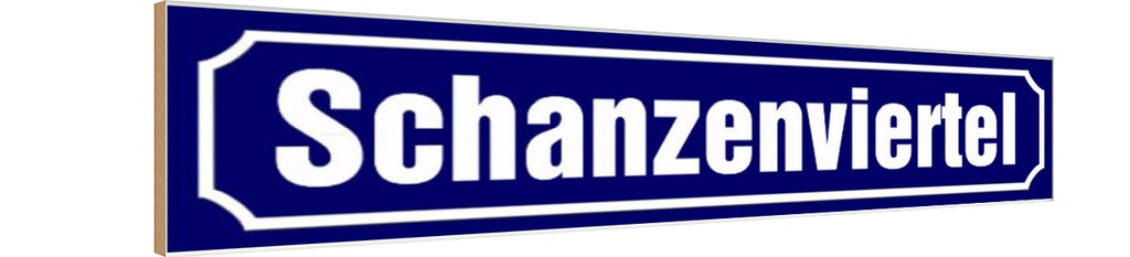 Holzschild 10x46 cm Schanzenviertel Hamburg Straße Stadt