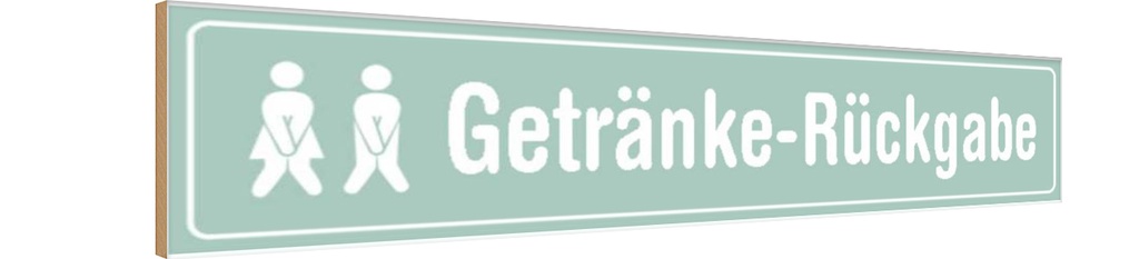 Holzschild 10x46 cm Getränke - Rückgabe WC Warnschild Hinweisschild