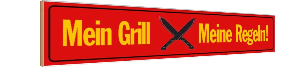 Holzschild 10x46 cm mein Grill meine Regeln Dekoration