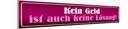 Holzschild 10x46 cm kein Geld ist auch keine Lösung Spruch Zitat