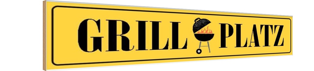 Holzschild 10x46 cm Grill Platz Grillen Essen Trinken
