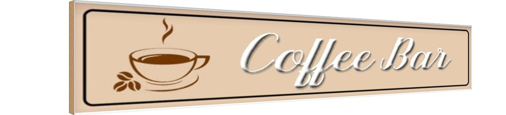 Holzschild 10x46 cm Coffee Bar Tasse Essen Trinken