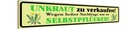 Holzschild 10x46 cm Unkraut zu verkaufen nur an Warnschild Hinweisschild