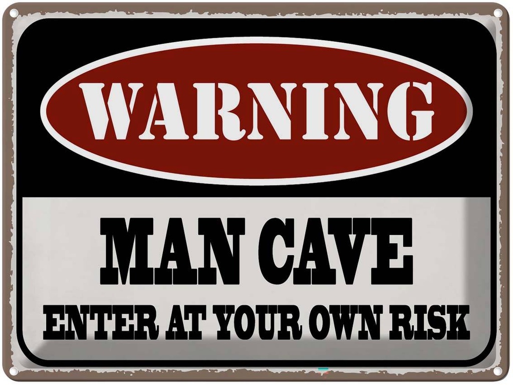 Blechschild 30x40 cm Warning man cave enter at your Warnschild Hinweisschild Sicherheit Vorsicht
