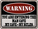 Blechschild 30x40 cm Warning you entering man cave Warnschild Hinweisschild Sicherheit Vorsicht
