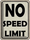 Blechschild 40x30 cm No speed limit Warnschild Hinweisschild Sicherheit Vorsicht