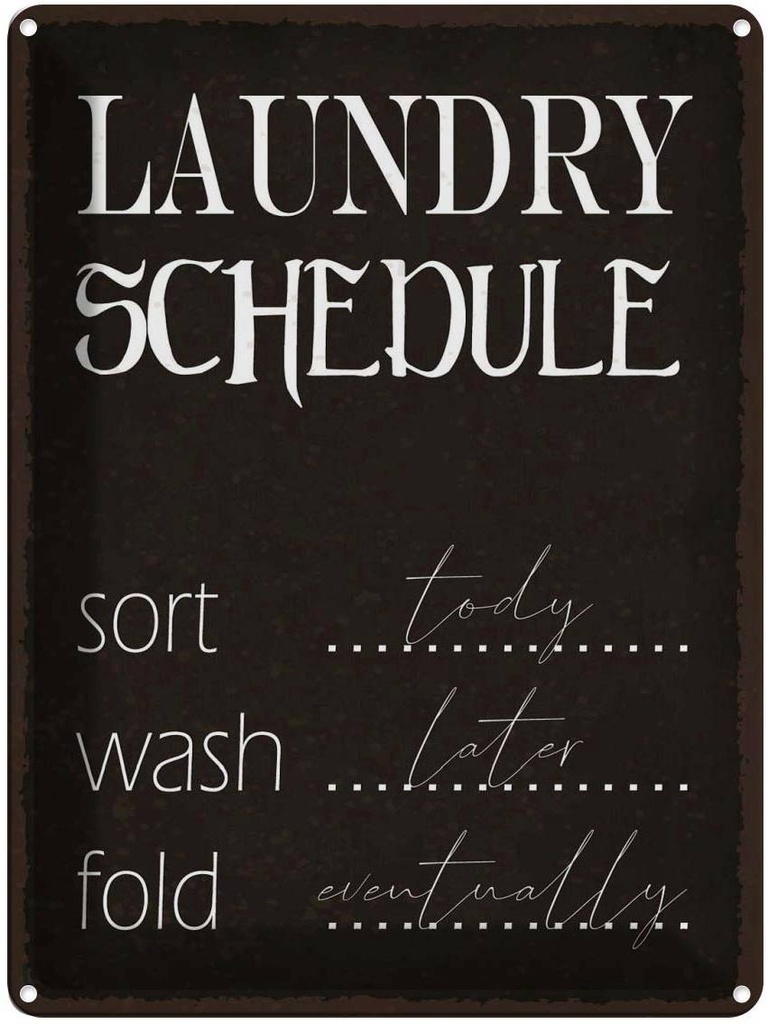 Blechschild 40x30 cm laundry schedule sort tody wash Warnschild Hinweisschild Sicherheit Vorsicht