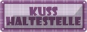 Blechschild 10x27 cm Kuss Haltestelle Dekoration Spruch Zitat
