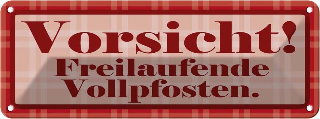Blechschild 10x27 cm Vorsicht Freilaufende Vollpfosten Warnschild Hinweisschild Sicherheit