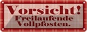 Blechschild 10x27 cm Vorsicht Freilaufende Vollpfosten Warnschild Hinweisschild Sicherheit