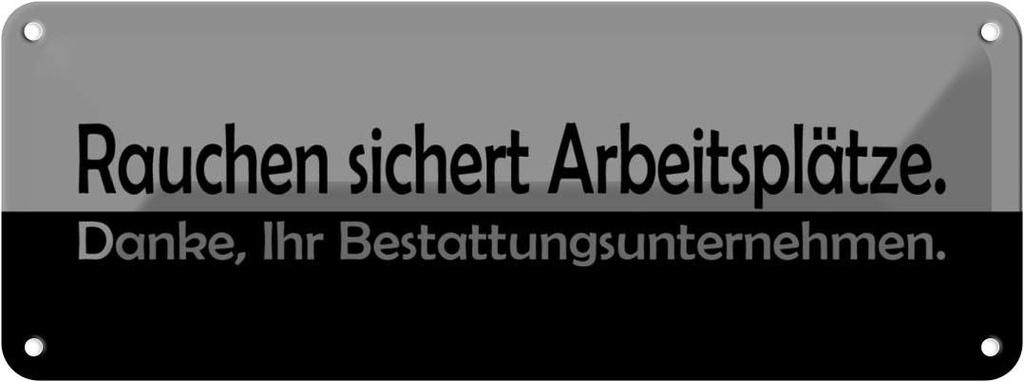 Blechschild 10x27 cm Rauchen sichert Arbeitsplätze Warnschild Hinweisschild Sicherheit Vorsicht