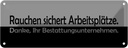 Blechschild 10x27 cm Rauchen sichert Arbeitsplätze Warnschild Hinweisschild Sicherheit Vorsicht