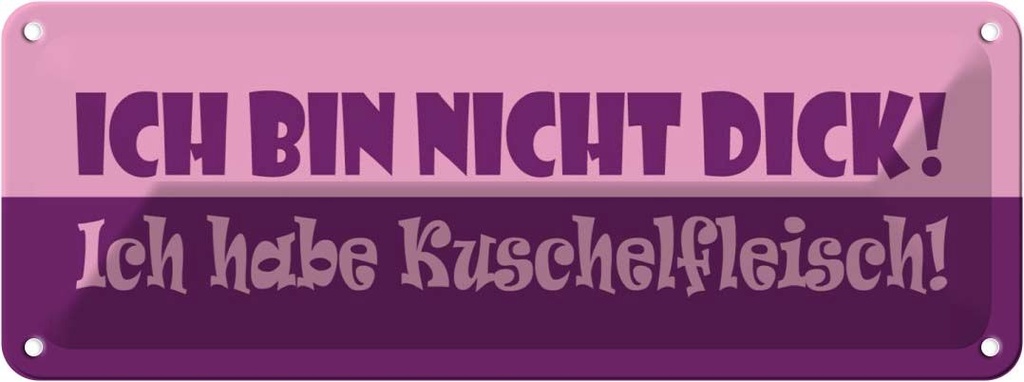 Blechschild 10x27 cm Ich habe Kuschelfleisch Dekoration Spruch Zitat