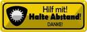 Blechschild 10x27 cm Hilf mit Halte Abstand Dekoration Spruch Zitat