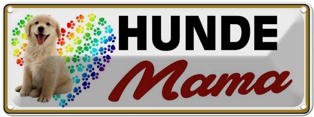 Blechschild 10x27 cm Hunde Mama Tier Haustier Hund