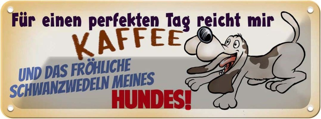 Blechschild 10x27 cm Schwanzwedeln meines Hundes Tier Haustier Hund