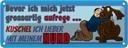 Blechschild 10x27 cm Ich kuschel lieber mit Hund Dekoration