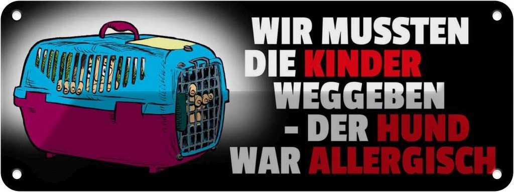 Blechschild 10x27 cm Hund war allergisch Tier Haustier