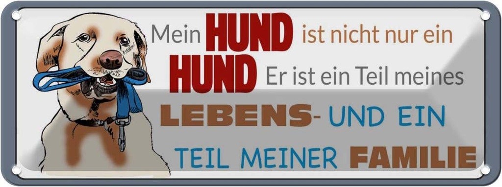 Blechschild 10x27 cm Hund ist Teil meiner Familie Tier Haustier