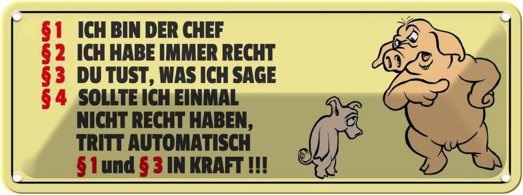 Blechschild 10x27 cm Ich bin der Chef Schweine Dekoration Spruch Zitat