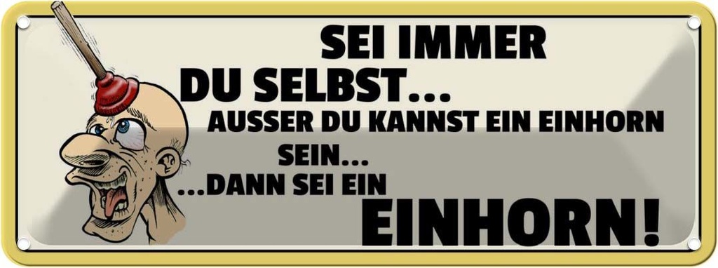 Blechschild 10x27 cm Sei immer Du selbst Dekoration Spruch Zitat