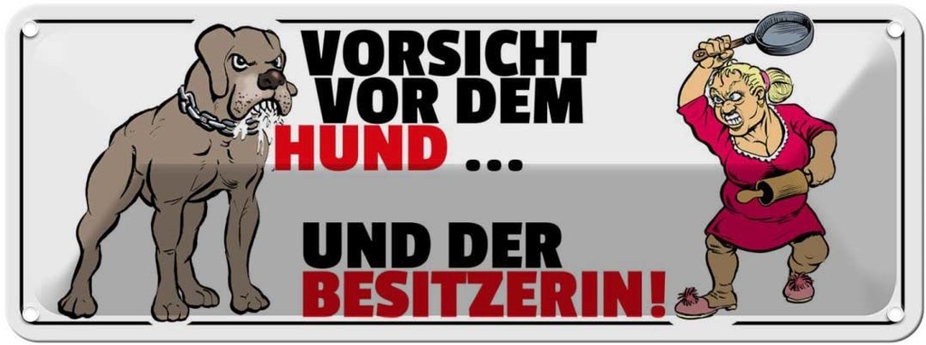 Blechschild 10x27 cm Vorsicht vor Hund & der Besitzerin Warnschild Hinweisschild Sicherheit