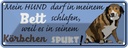 Blechschild 10x27 cm Mein Hund darf in Bett schlafen Tier Haustier