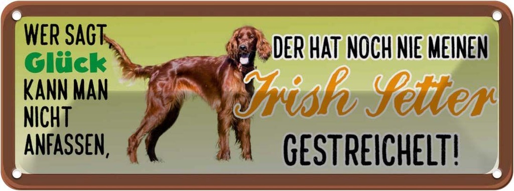 Blechschild 10x27 cm Irish Setter Hund gestreichelt Tier Haustier